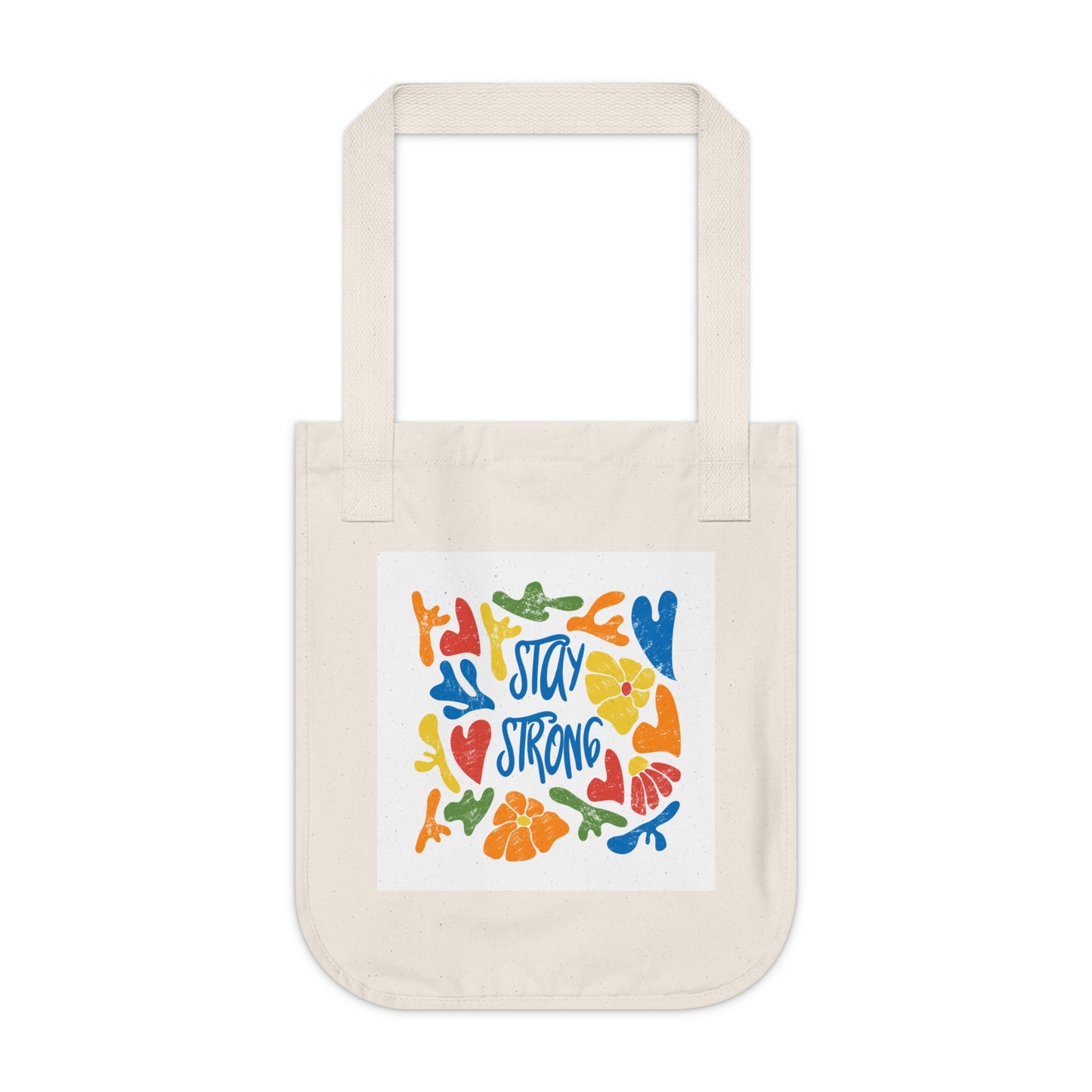 Stay Strong Organic Canvas Tote Bag, Reusable Shopping Bag, Eco-Friendly Gift, Motivational Tote, Flower Print Bag, Sustainable Fashion