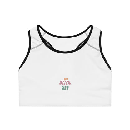 Motivational Sports Bra - No Days Off, Workout Bra, Fitness Apparel, Activewear, Gym Essential