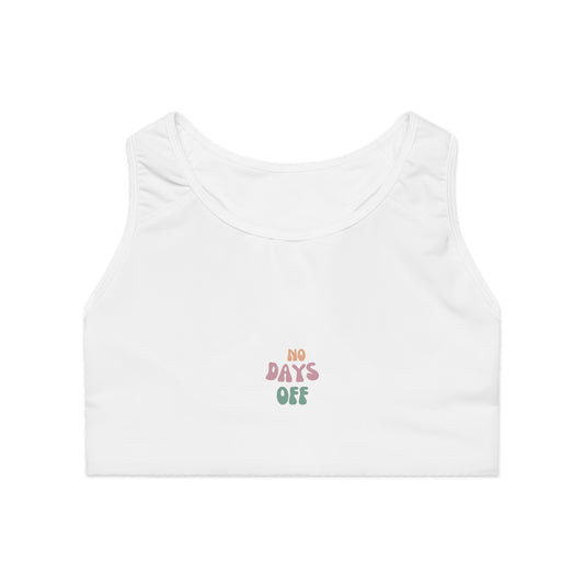 Motivational Sports Bra - No Days Off, Workout Bra, Fitness Apparel, Activewear, Gym Essential