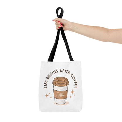 Coffee Lover Tote Bag - Life Begins After Coffee, Canvas Shoulder Bag, Reusable Grocery Bag, Gift for Her, Cute Tote for Work