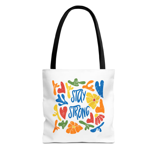 Vibrant Stay Strong Tote Bag, Eco-Friendly Bag, Motivational Gift, Beach Bag, Reusable Grocery Bag