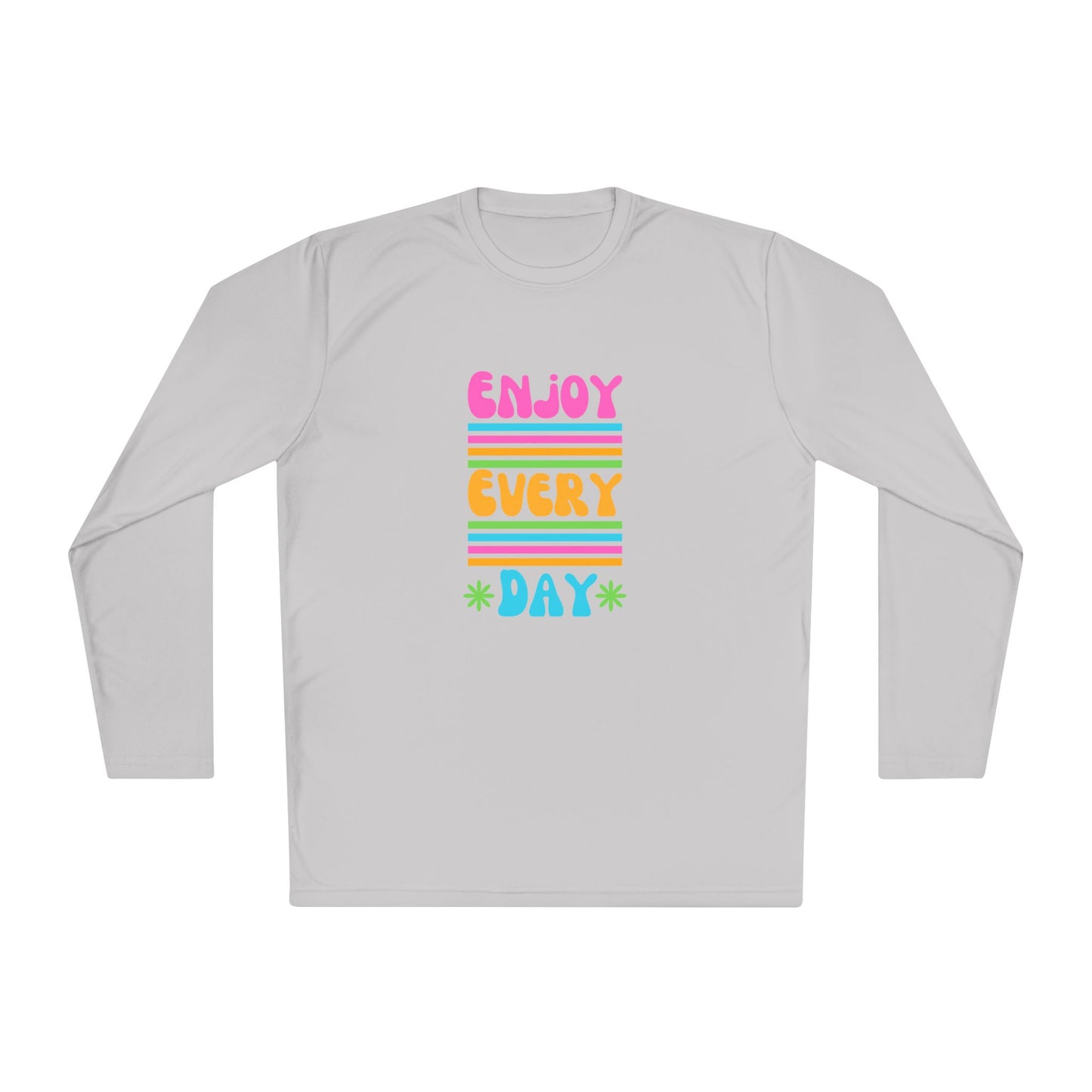 Unisex Lightweight Long Sleeve Tee - Enjoy Every Day, Casual Shirt, Gift for Her, Mindfulness Apparel, Positive Message T-Shirt
