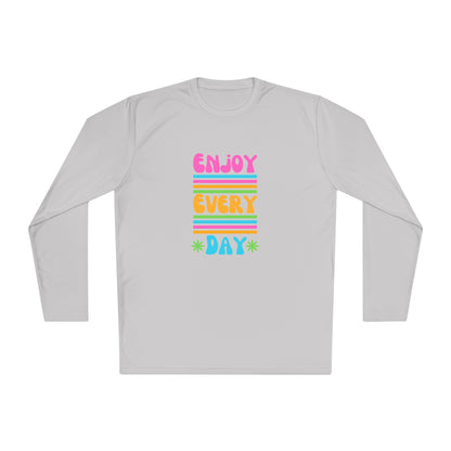 Unisex Lightweight Long Sleeve Tee - Enjoy Every Day, Casual Shirt, Gift for Her, Mindfulness Apparel, Positive Message T-Shirt
